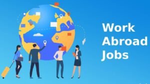 Work abroad jobs
